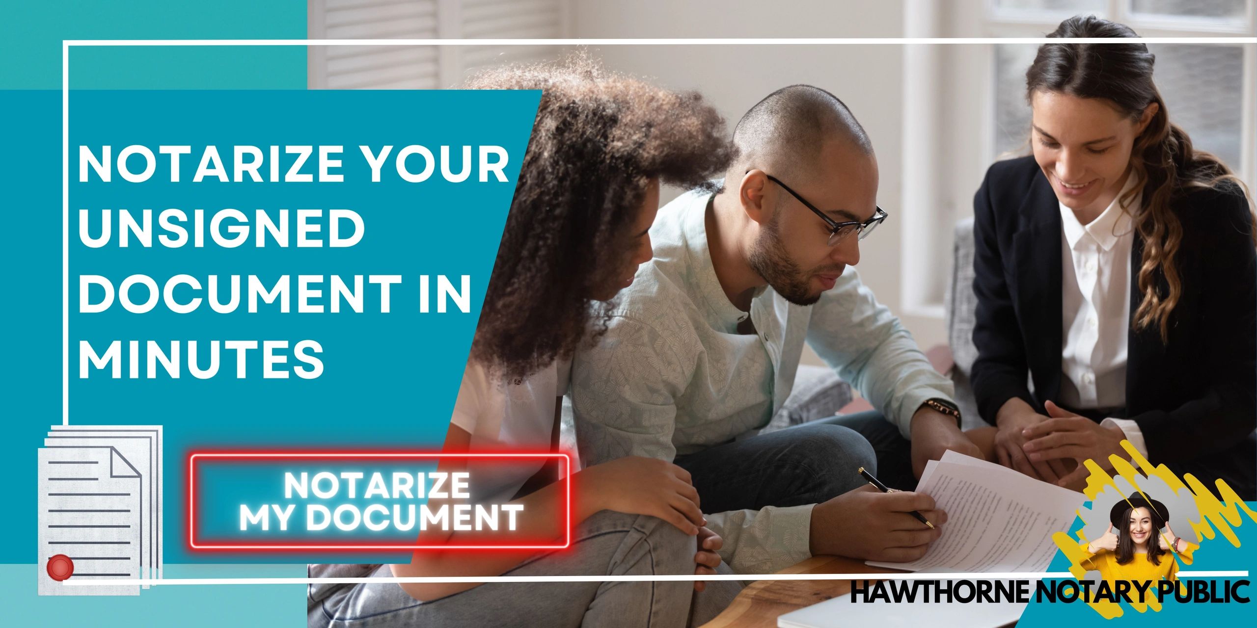 Hawthorne Notary An Unsigned Document is Worthless